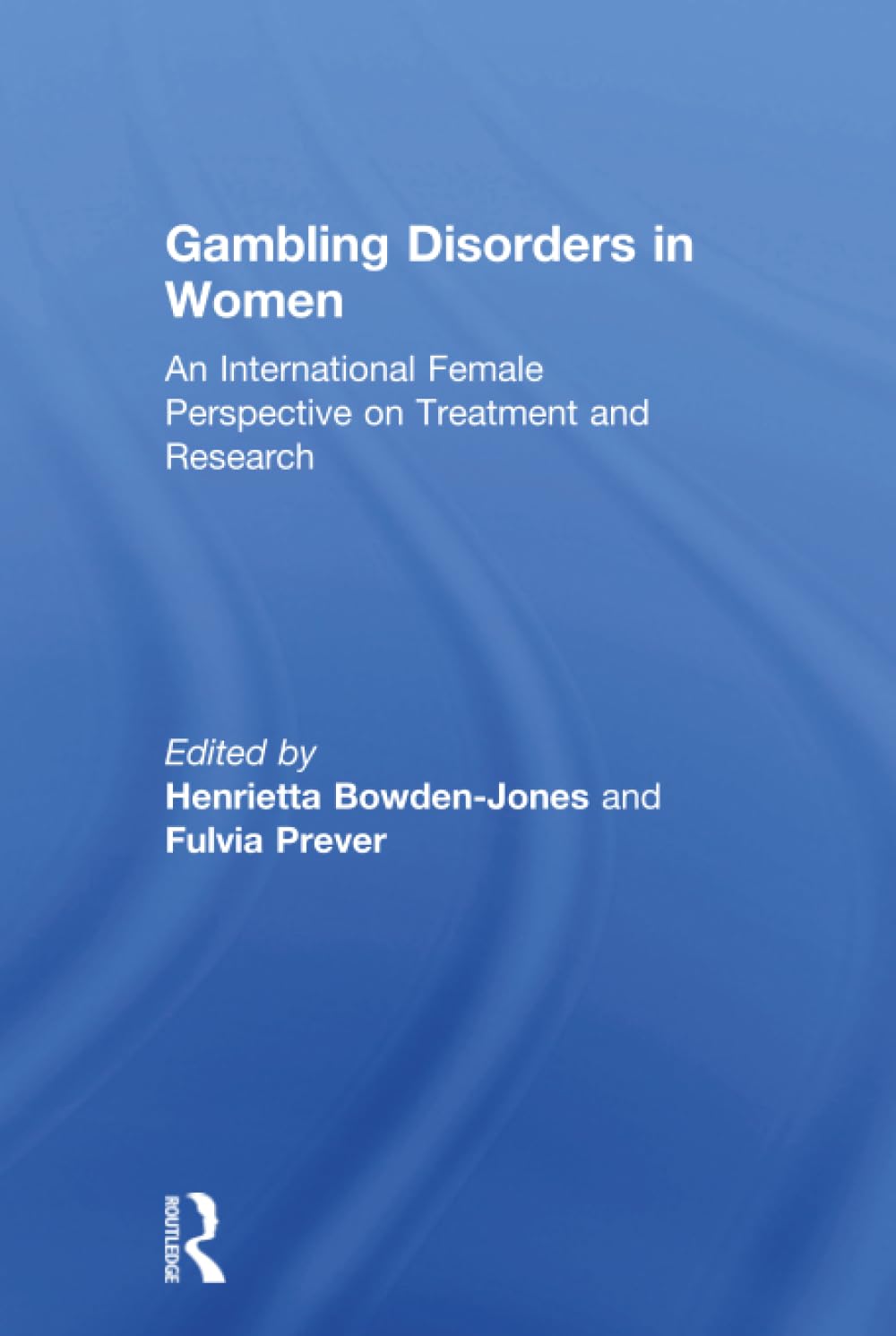 Gambling Disorders in Women