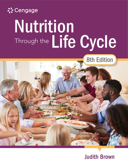 Nutrition Through the Life Cycle (MindTap Course List)