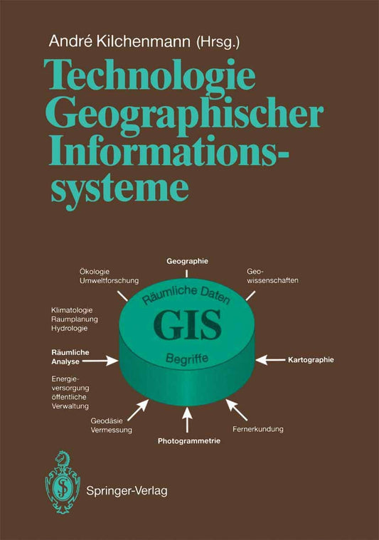 Technologie Geographischer Informationssysteme: Kongreß und Ausstellung KAGIS ’91 (German Edition)