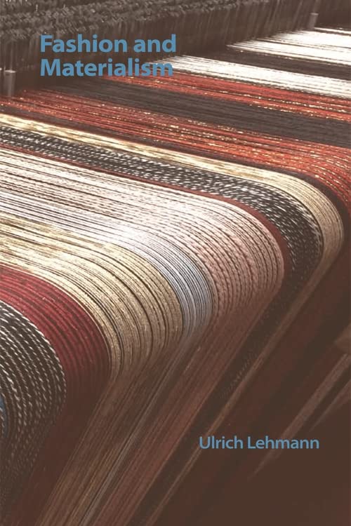 Fashion and Materialism (Technicities)