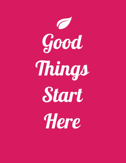 good things start here: inspirational Quotes notebook (Composition Book Journal / 8.5 x 11 Large)