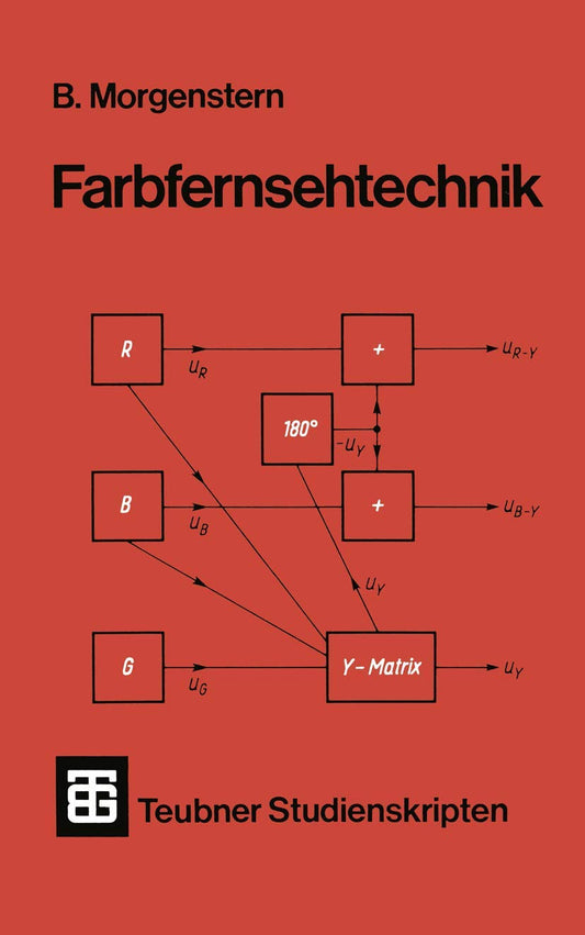 Farbfernsehtechnik (Teubner Studienskripte Technik) (German Edition)