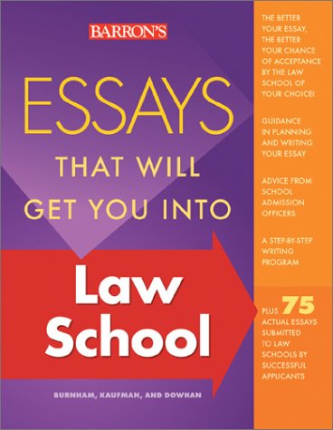 Essays That Will Get You into Law School (Essays That Will Get You Into... Series)