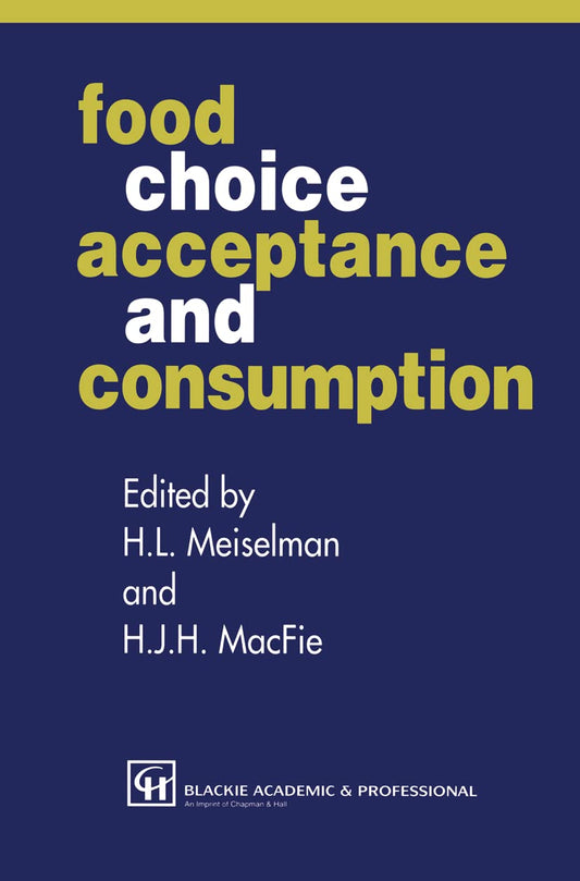 Food Choice, Acceptance and Consumption