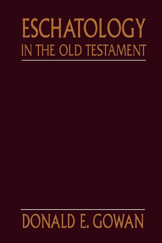Eschatology in the Old Testament