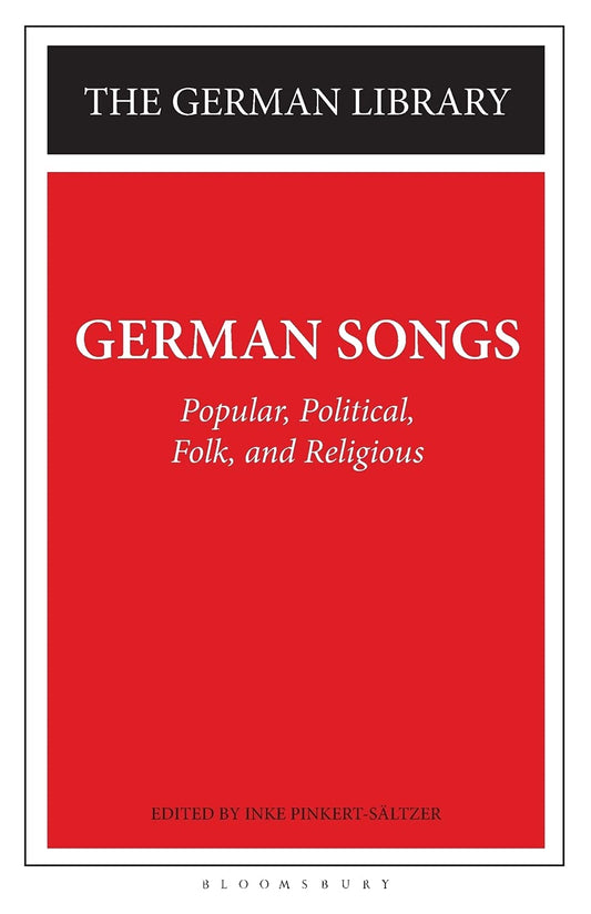 German Songs: Popular, Political, Folk, and Religious (German Library)