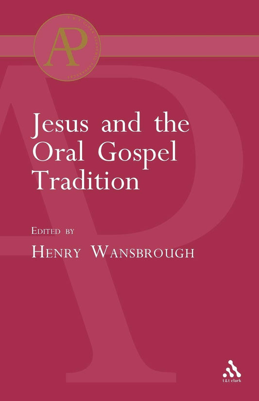 Jesus and the Oral Gospel Tradition (Academic Paperback)