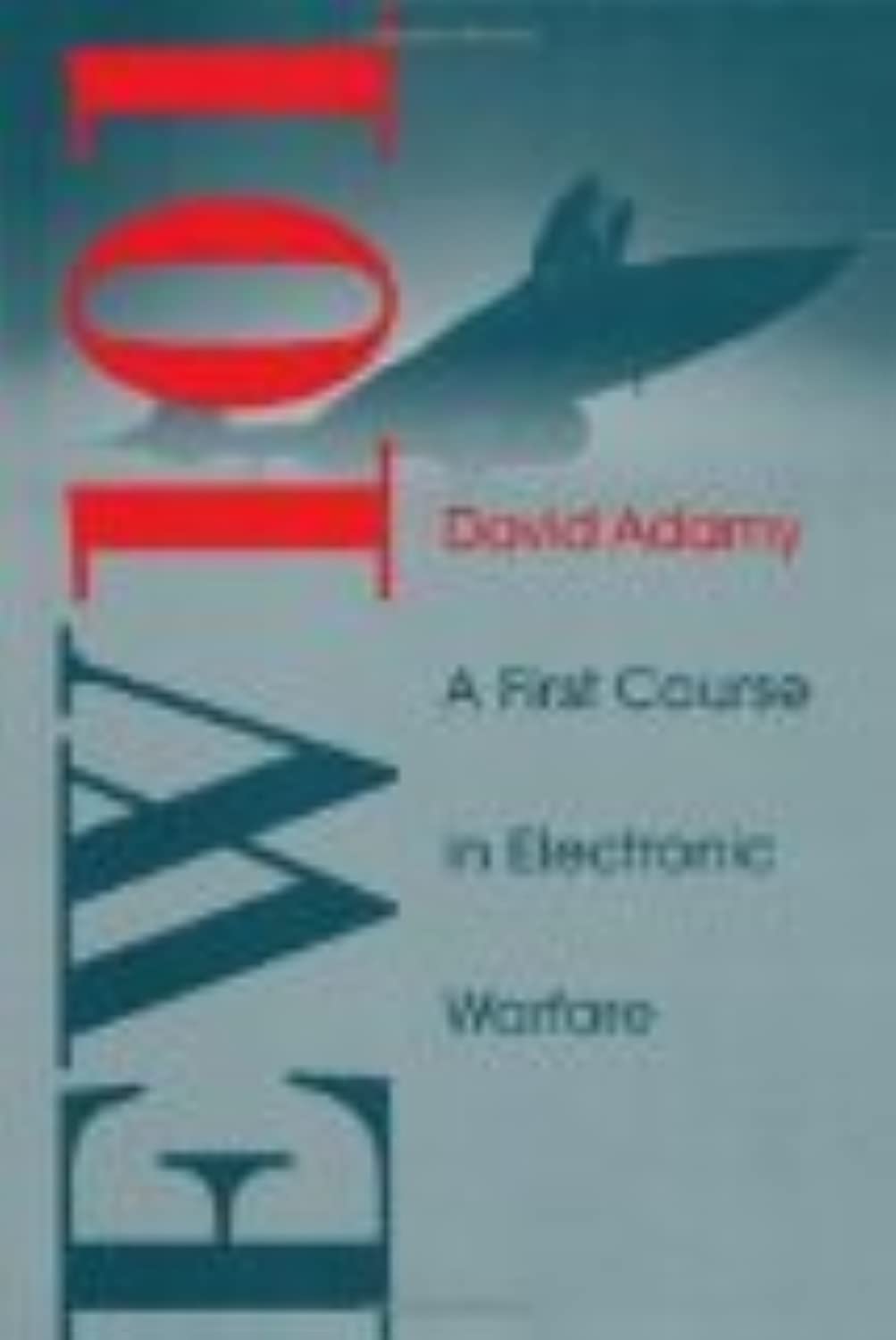 Ew 101: A First Course in Electronic Warfare (Artech House Radar Library (Hardcover))