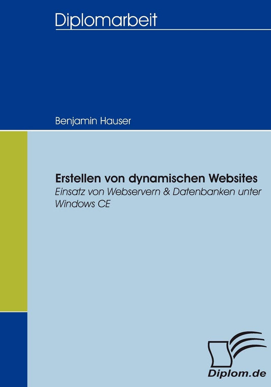 Erstellen von dynamischen Websites: Einsatz von Webservern & Datenbanken unter Windows CE (German Edition)
