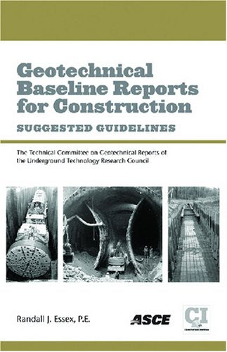 Geotechnical Baseline Reports for Construction: Suggested Guidelines