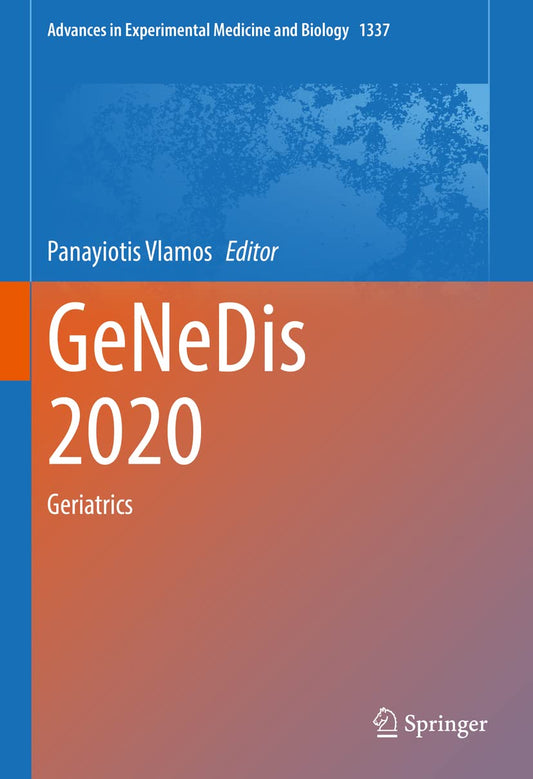 GeNeDis 2020: Geriatrics (Advances in Experimental Medicine and Biology, 1337)