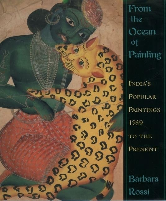 From the Ocean of Painting: India's Popular Paintings, 1589 to the Present
