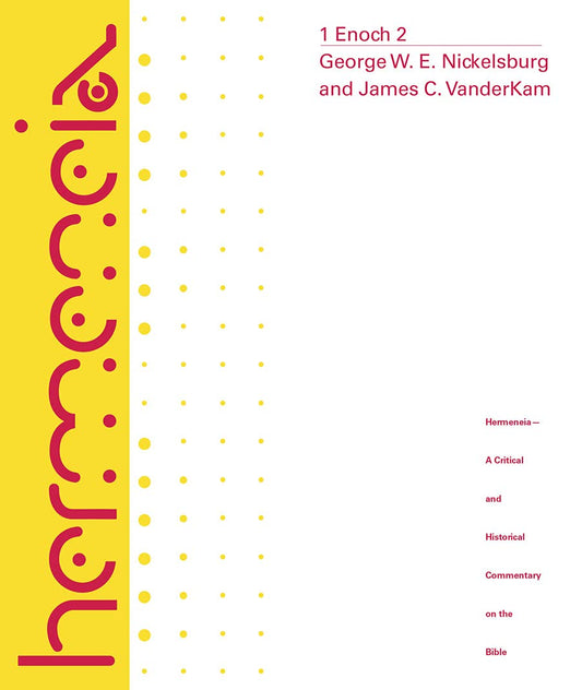 1 Enoch 2: A Commentary on the Book of 1 Enoch, Chapters 37-82 (Hermeneia)