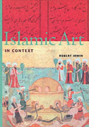 Islamic Art in Context: Art, Architecture, and the Literary World (Perspectives (Harry N. Abrams, Inc.).)