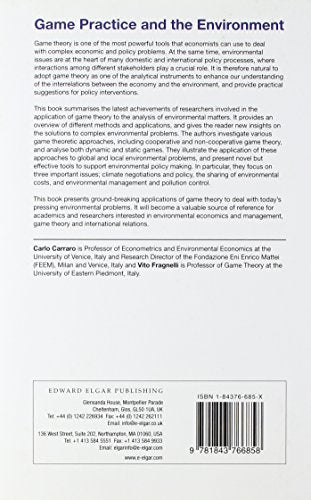 Game Practice and the Environment (The Fondazione Eni Enrico Mattei series on Economics, the Environment and Sustainable Development)