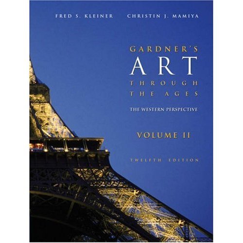 Gardner's Art Through the Ages: The Western Perspective Vol. 2 12th Edition (Book Only)