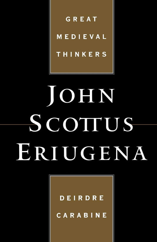 John Scottus Eriugena (Great Medieval Thinkers)