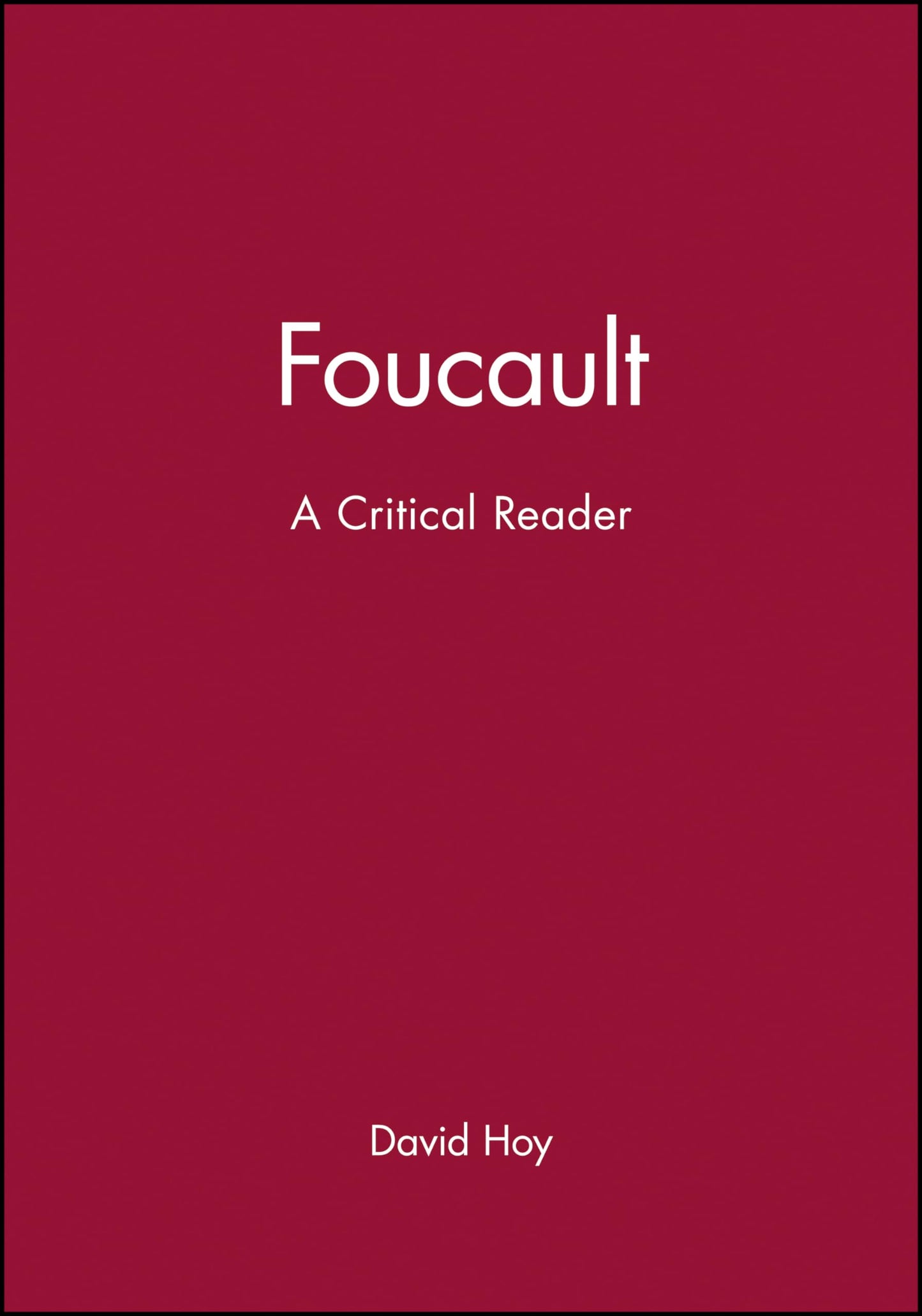 Foucault: A Critical Reader (Blackwell Critical Reader)