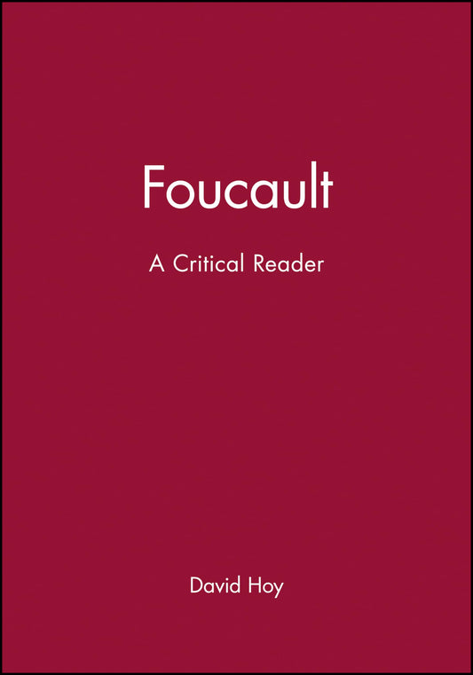 Foucault: A Critical Reader (Blackwell Critical Reader)