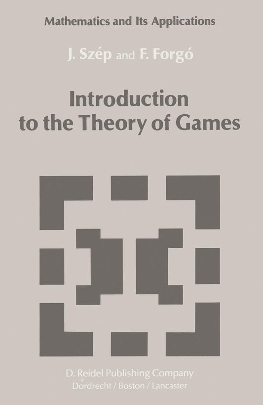 Introduction to the Theory of Games (Mathematics and its Applications)