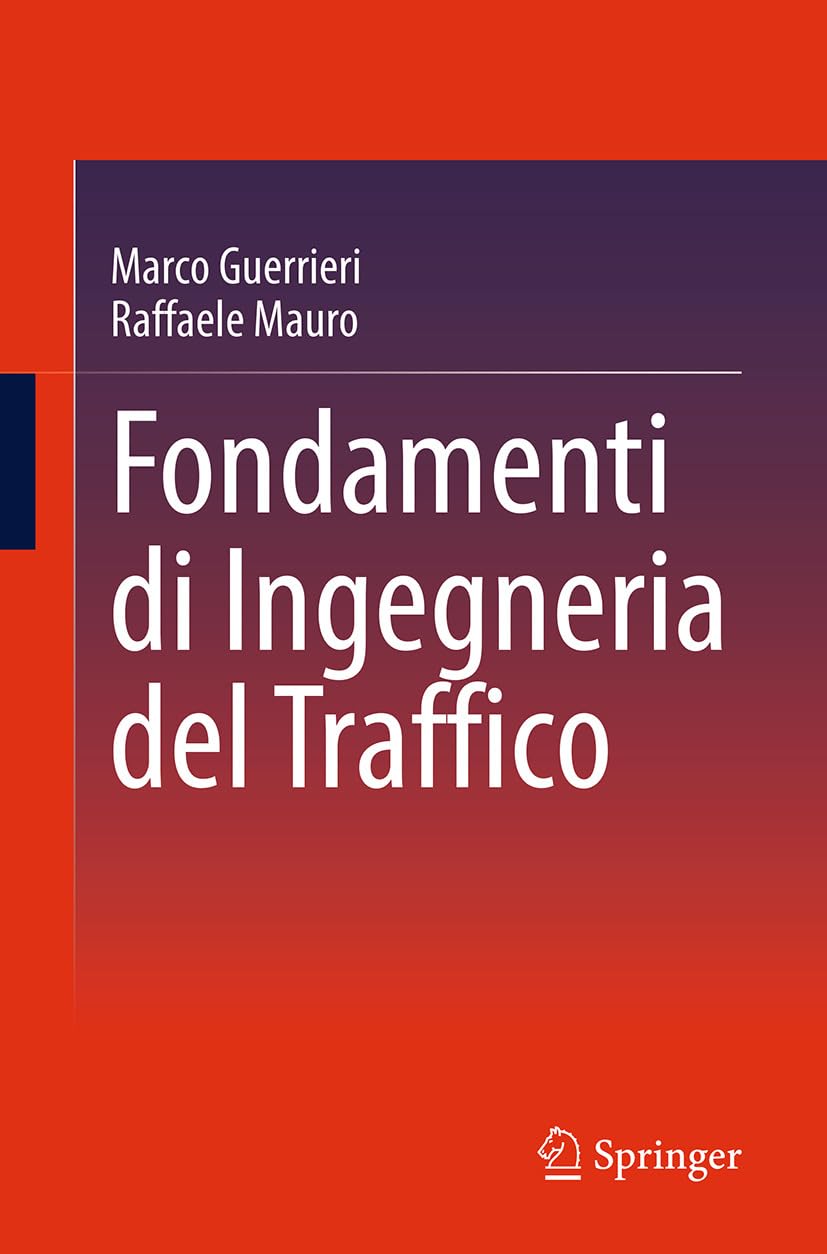 Fondamenti di Ingegneria del Traffico (Italian Edition)