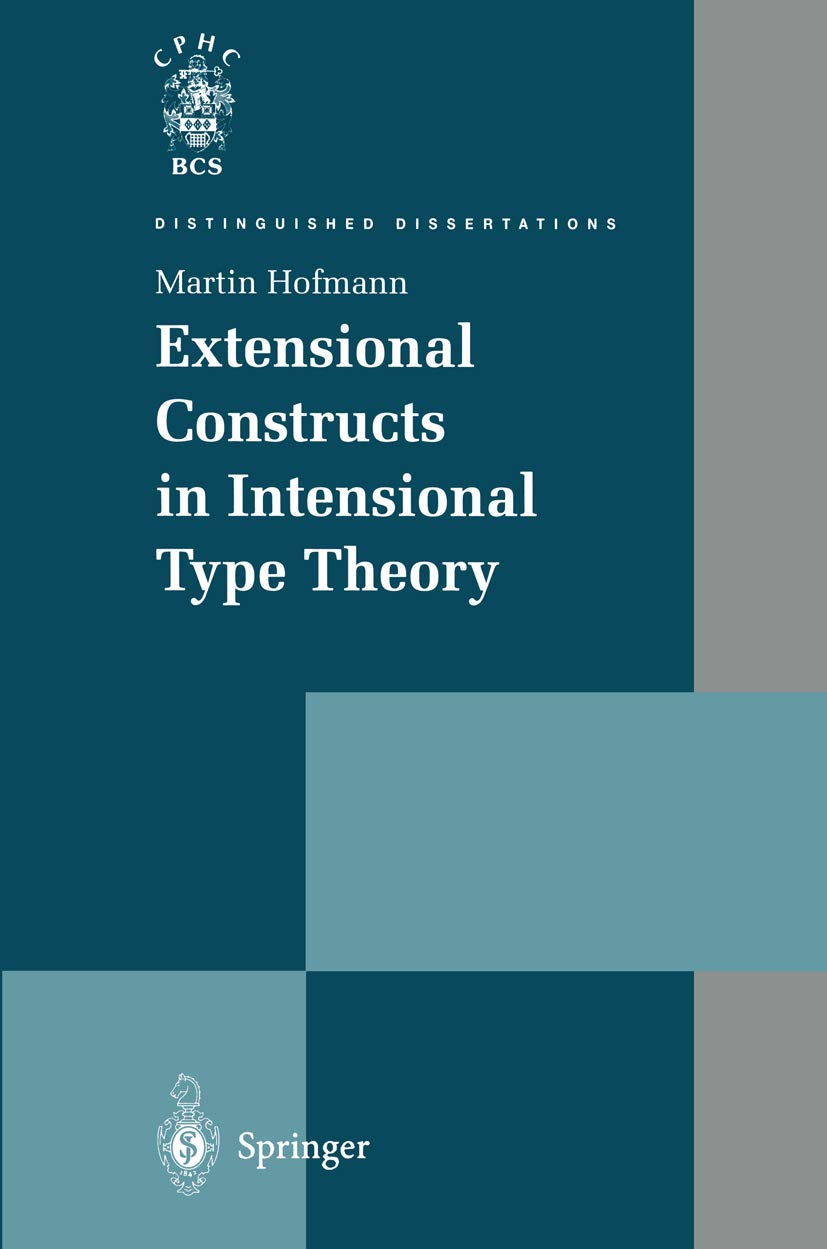 Extensional Constructs in Intensional Type Theory (Distinguished Dissertations)