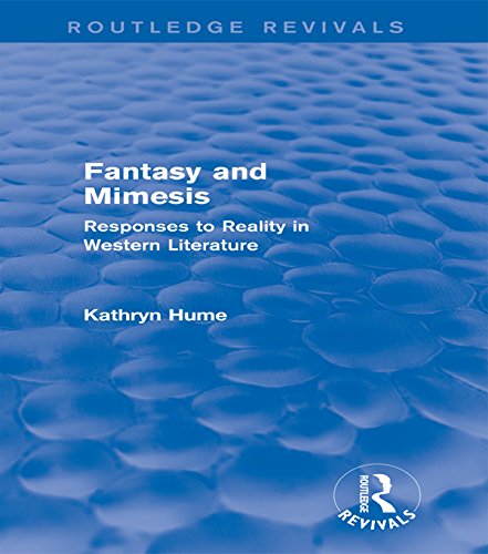 Fantasy and Mimesis (Routledge Revivals): Responses to Reality in Western Literature