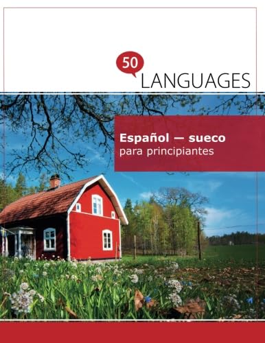 Español - sueco para principiantes: Un libro en dos idiomas (Multilingual Edition)