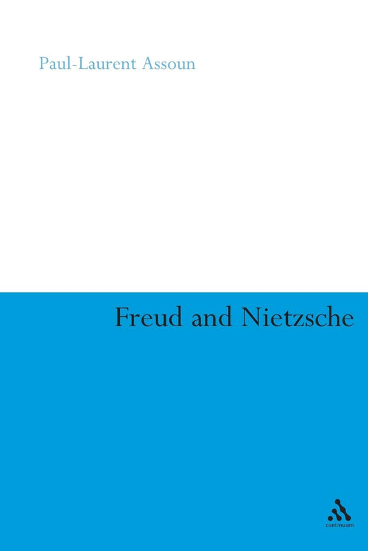 Freud and Nietzsche (Continuum Collection)