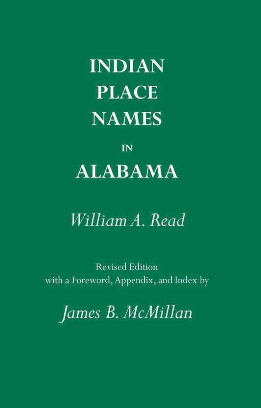 Indian Place Names in Alabama (Library of Alabama Classics)