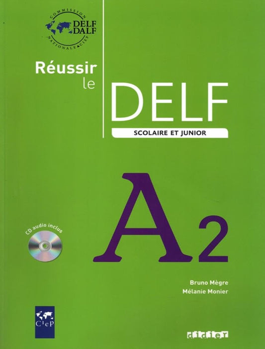 Reussir Le Delf Scolaire et Junior : Livre & CD A2 (French Edition)