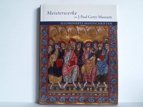 Masterpieces of the J. Paul Getty Museum: Illuminated Manuscripts