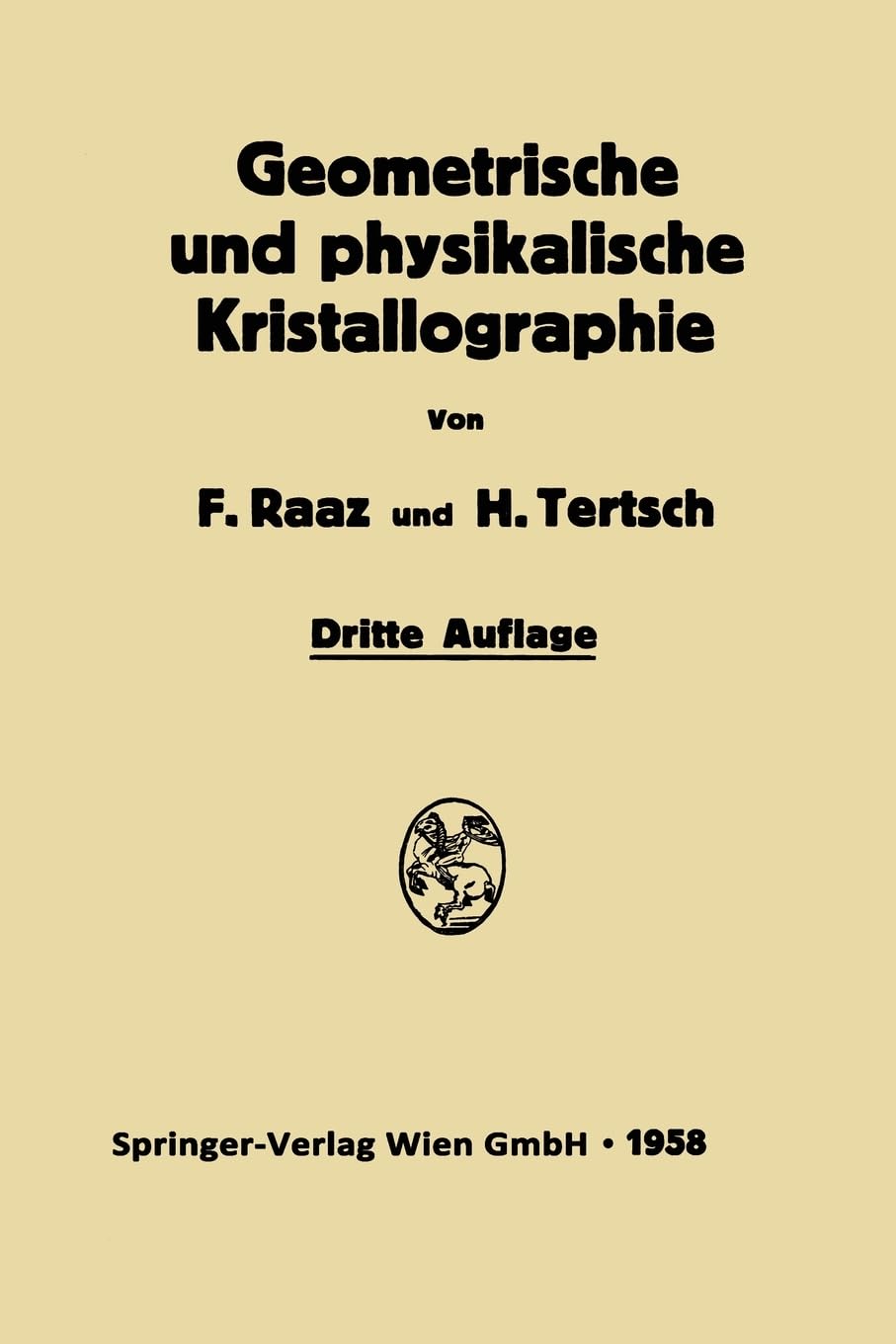 Geometrische und physikalische Kristallographie (German Edition)
