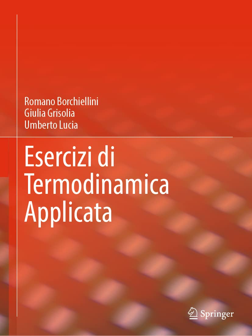 Esercizi di Termodinamica Applicata (Italian Edition)
