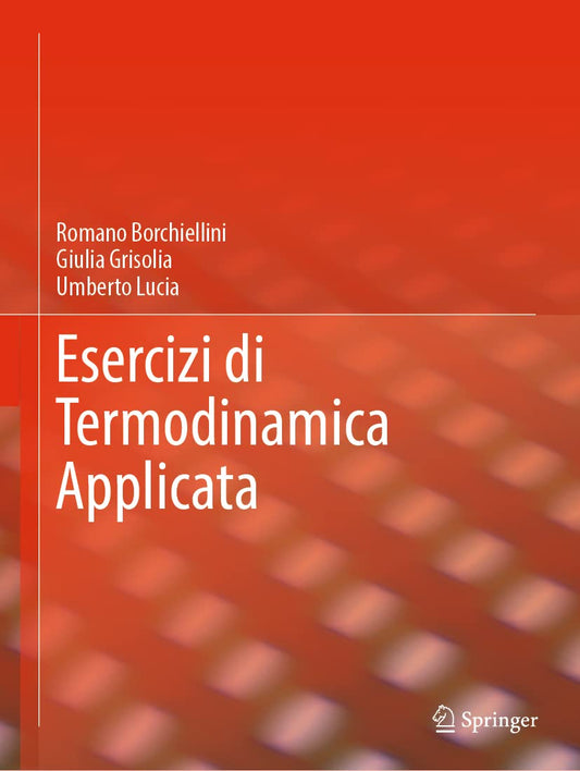 Esercizi di Termodinamica Applicata (Italian Edition)