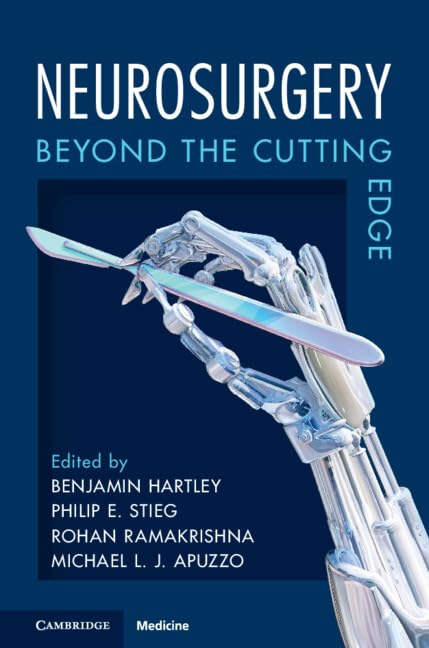 Neurosurgery: Beyond the Cutting Edge