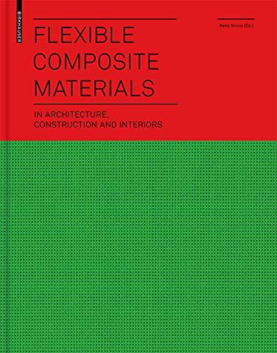 Flexible Composite Materials: in Architecture, Construction and Interiors