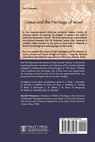 Jesus and the Heritage of Israel: Vol. 1 - Luke's Narrative Claim upon Israel's Legacy (Luke the Interpreter)