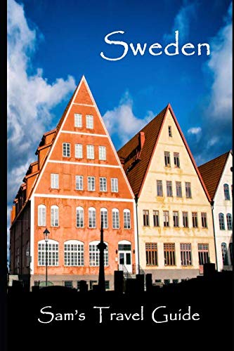 Sweden: Essential Travel Tips – all you NEED to know