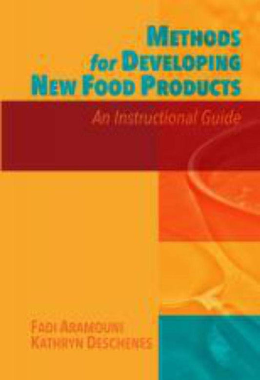 Methods for Developing New Food Products: An Instructional Guide