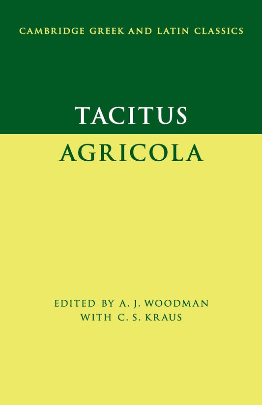 Tacitus: Agricola (Cambridge Greek and Latin Classics)