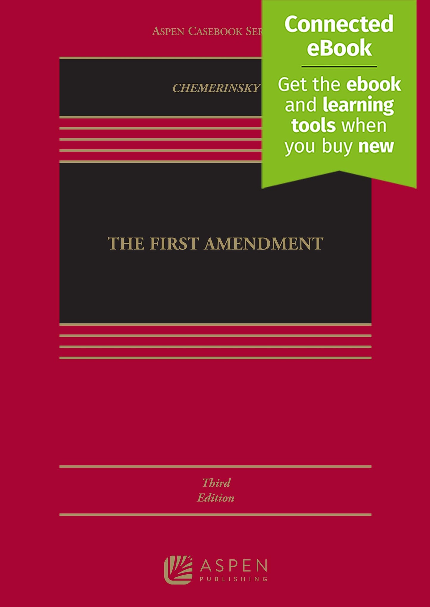 First Amendment: [Connected eBook] (Aspen Casebook Series)