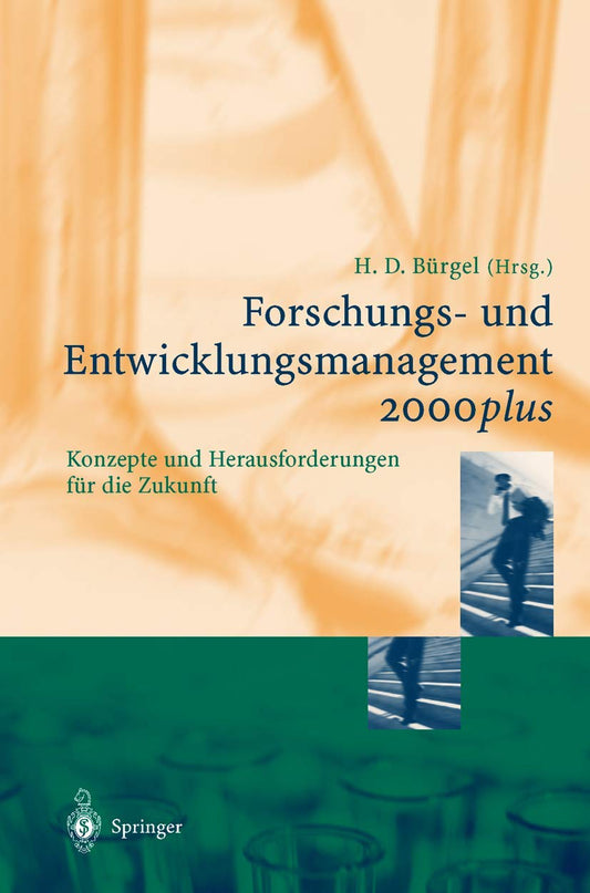 Forschungs- und Entwicklungsmanagement 2000plus: Konzepte und Herausforderungen für die Zukunft (Edition Alcatel SEL Stiftung) (German Edition)