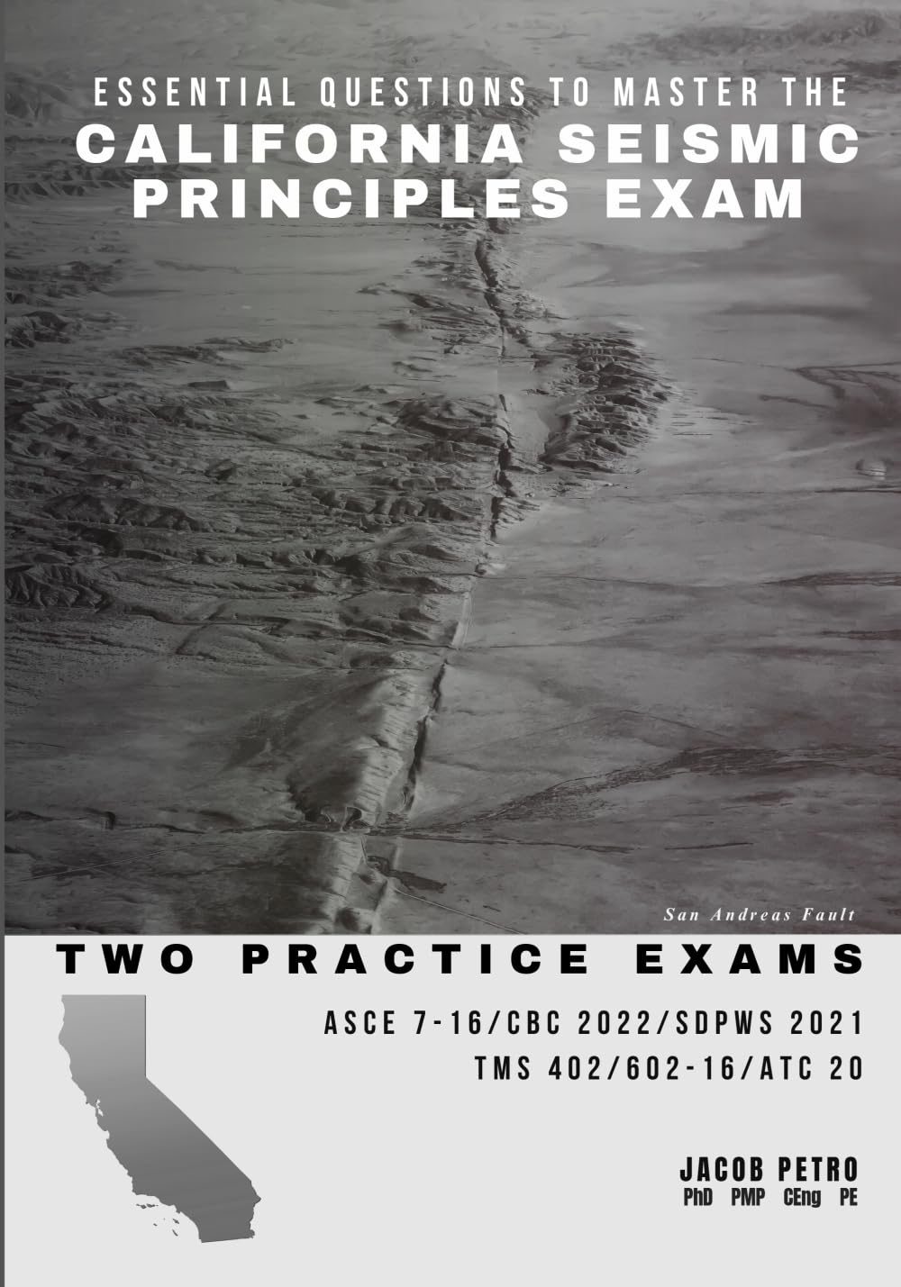 Essential Questions to Master the California Seismic Principles Exam: Two Practice Exams