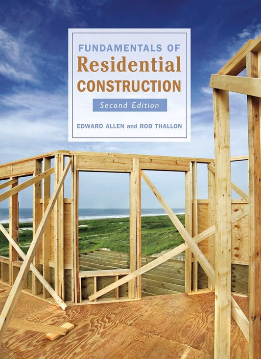 Fundamentals of Residential Construction