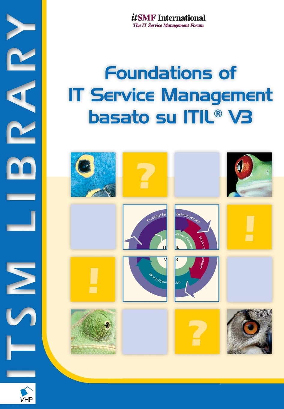 Foundations of It Service Management baseto su Itil® V3 (Italian Edition)