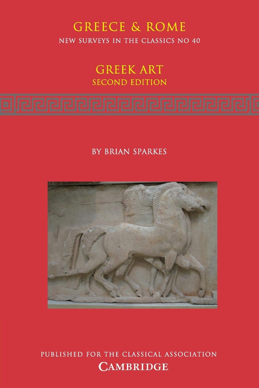 Greek Art (New Surveys in the Classics, Series Number 40)
