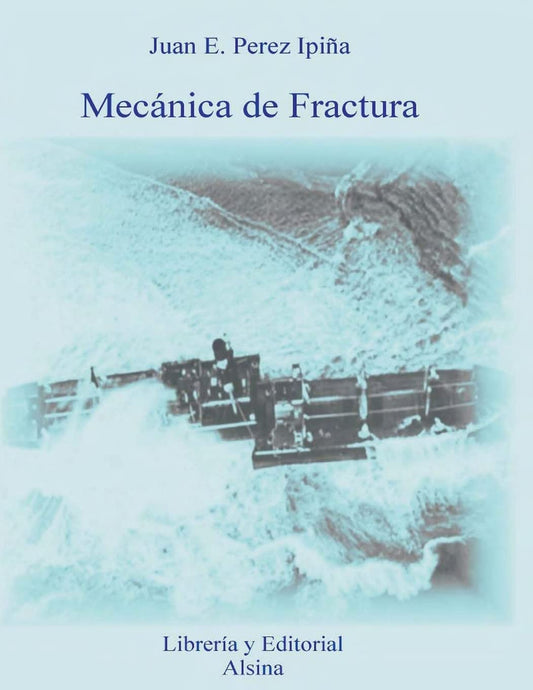 Mecanica de Fractura (Spanish Edition)