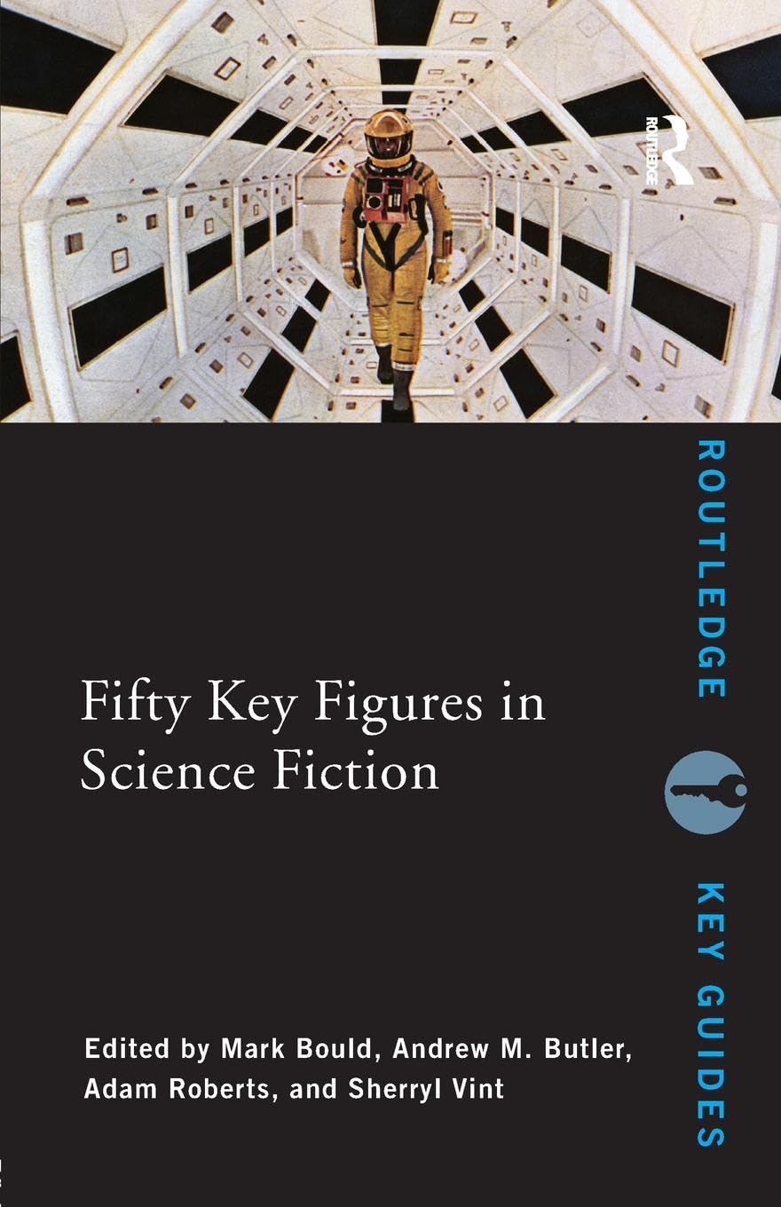 Fifty Key Figures in Science Fiction (Routledge Key Guides)