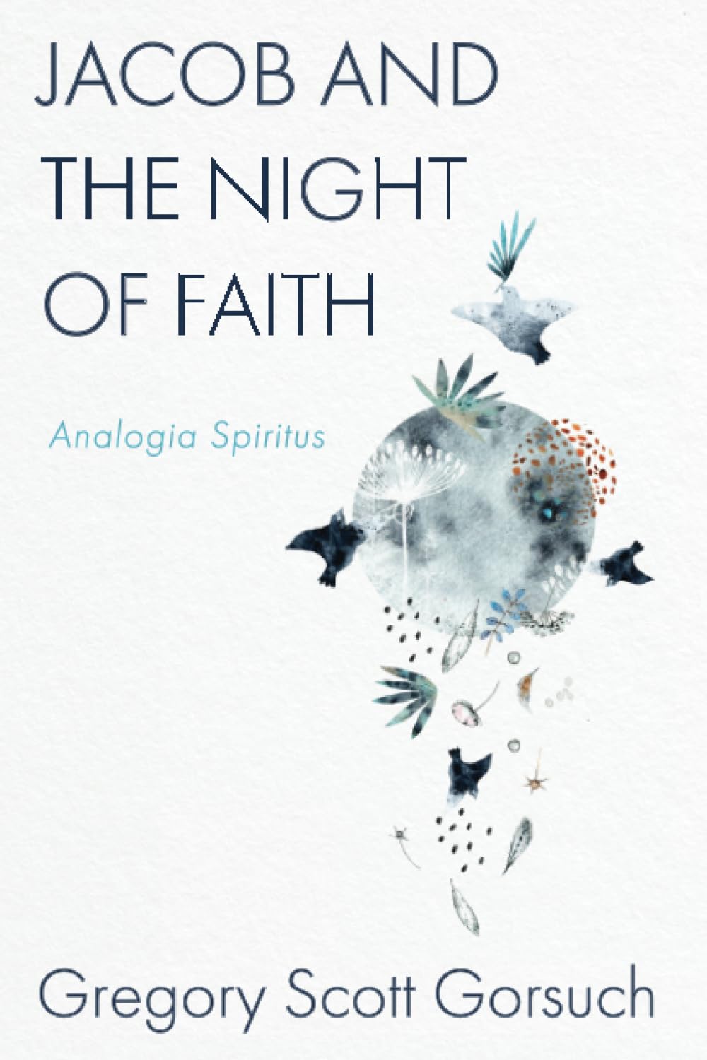 Jacob and the Night of Faith: Analogia Spiritus